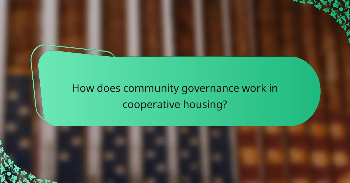 How does community governance work in cooperative housing?
