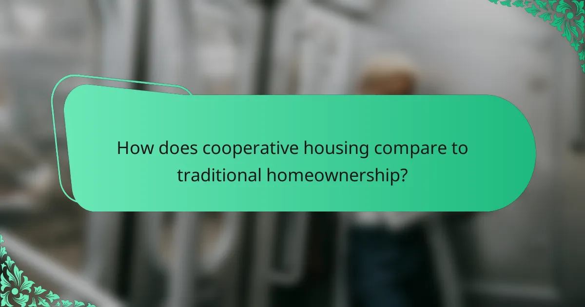 How does cooperative housing compare to traditional homeownership?