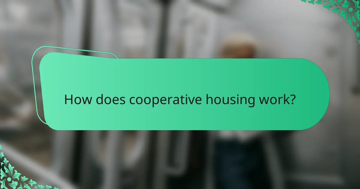 How does cooperative housing work?