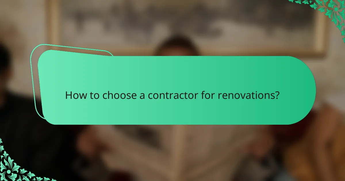 How to choose a contractor for renovations?