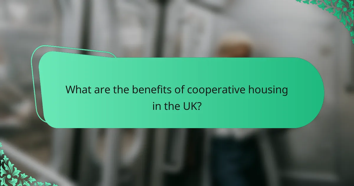 What are the benefits of cooperative housing in the UK?
